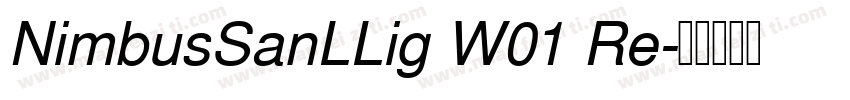 NimbusSanLLig W01 Re字体转换